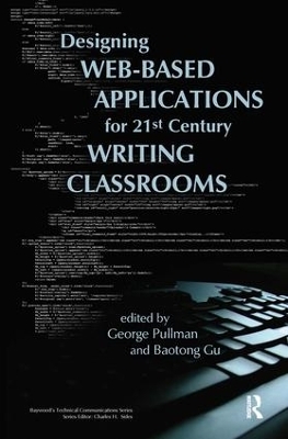 Designing Web-Based Applications for 21st Century Writing Classrooms - George Pullman, Gu Baotong