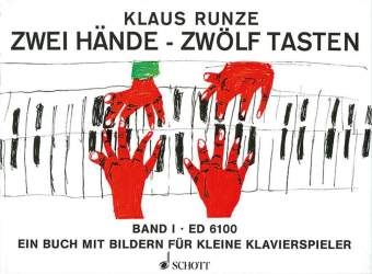 Zwei Hände - Zwölf Tasten. Bd.1 - Klaus Runze