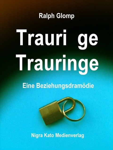 Traurige Trauringe -  Ralph Glomp