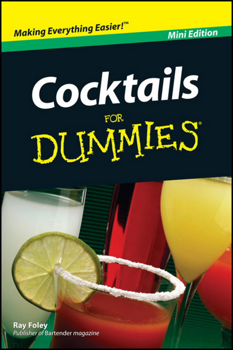 Cocktails For Dummies, Mini Edition -  Ray Foley