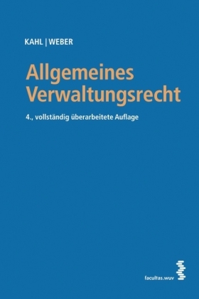 Allgemeines Verwaltungsrecht - Arno Kahl, Karl Weber