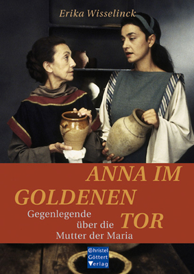 Anna im Goldenen Tor - Erika Wisselinck