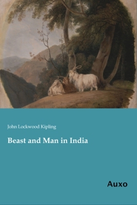 Beast and Man in India - John Lockwood Kipling