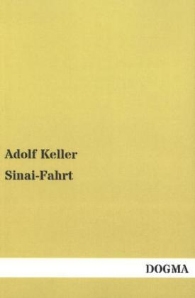 Sinai-Fahrt - Adolf Keller