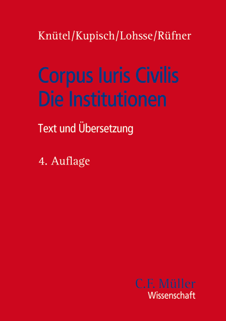 Corpus Iuris Civilis - Die Institutionen - 