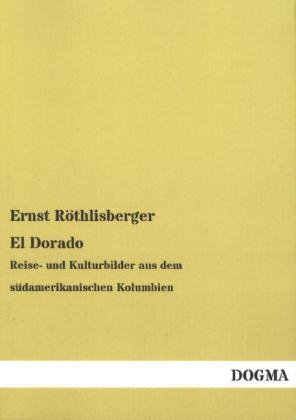 El Dorado - Ernst RÃ¶thlisberger