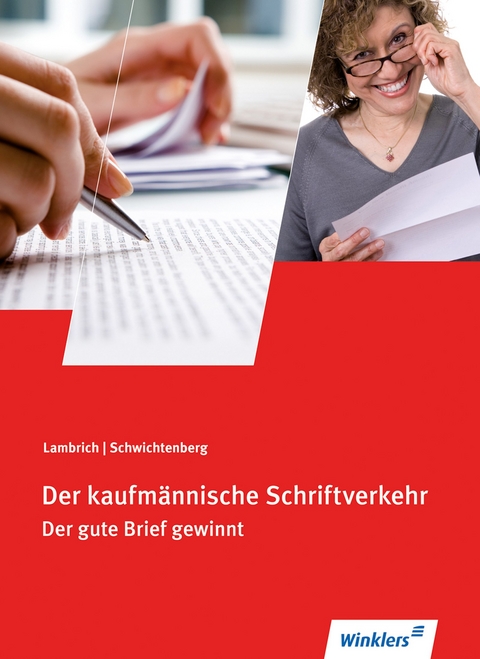 Der kaufmännische Schriftverkehr - Klaus-Winfried Schwichtenberg, Margit Lambrich