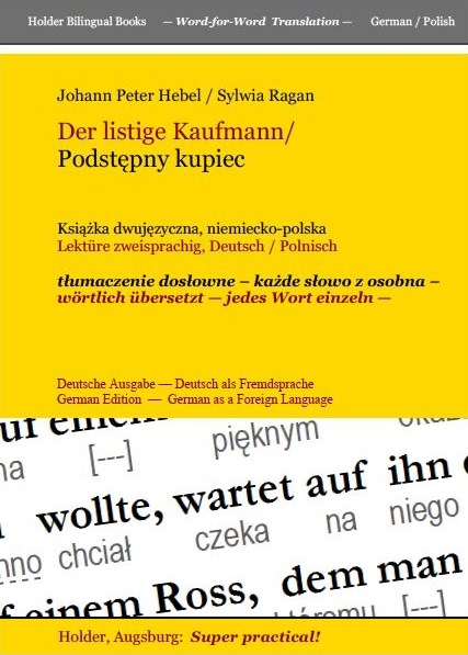 Der listige Kaufmann / Podstepny kupiec - Johann Peter Hebel, Sylwia Ragan