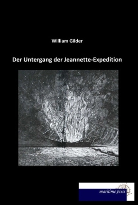 Der Untergang der Jeannette-Expedition - William Gilder