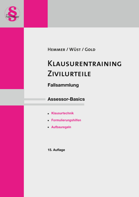 Ass.Basics Klausurentraining Zivilurteile - Karl-Edmund Hemmer, Achim Wüst, Ingo Gold