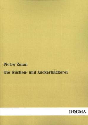 Die Kuchen- und Zuckerbäckerei - Pietro Zuani