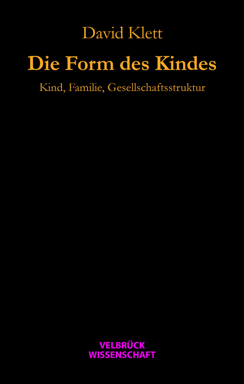 Die Form des Kindes - David Klett