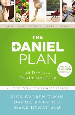 The Daniel Plan - Rick Warren, Dr. Daniel Amen, Dr. Mark Hyman