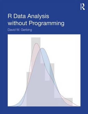 R Data Analysis without Programming - David W. Gerbing