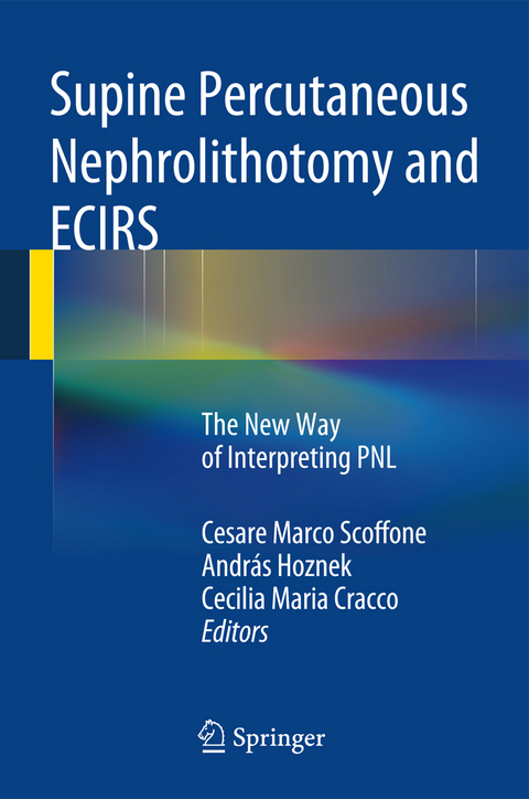 Supine Percutaneous Nephrolithotomy and ECIRS - 