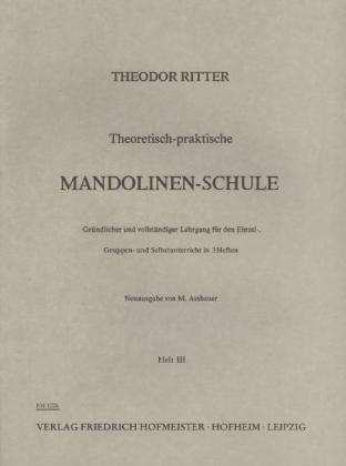 Theoretisch-praktische Mandolinen-Schule. H.3 - Theodor Ritter