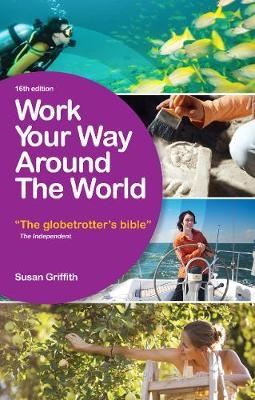 Work Your Way Around the World - Susan Griffith