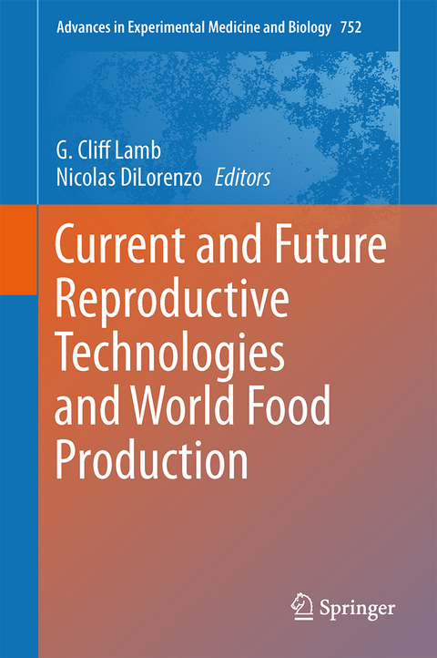 Current and Future Reproductive Technologies and World Food Production - 