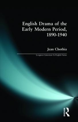 English Drama of the Early Modern Period 1890-1940 - Jean Chothia