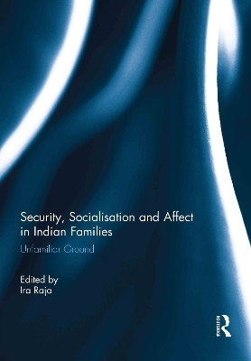 Security, Socialisation and Affect in Indian Families - 