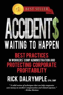 Accidents Waiting to Happen - Rick Dalrymple