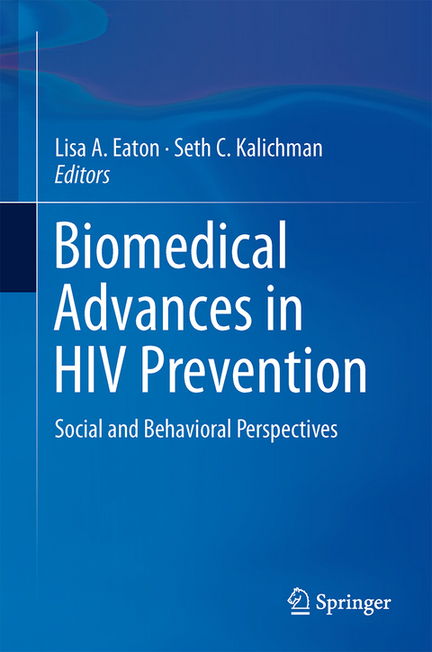 Biomedical Advances in HIV Prevention - 