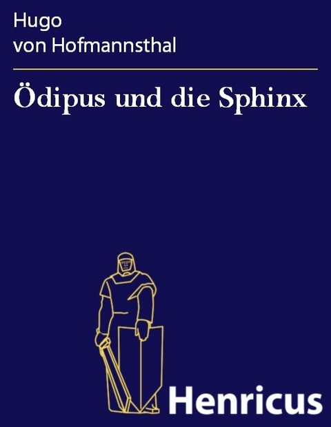 Ödipus und die Sphinx -  Hugo Von Hofmannsthal