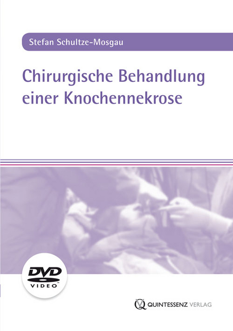 Chirurgische Behandlung einer Knochennekrose - Stefan Schultze-Mosgau