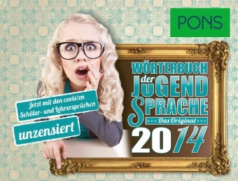 PONS Wörterbuch der Jugendsprache 2014