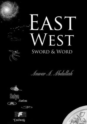 East West - Sword and Word - Anwar A. Abdullah