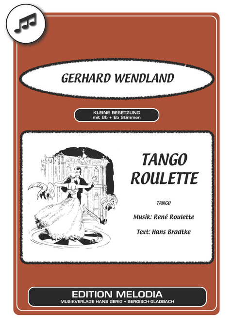 Tango Roulette - Hans Bradtke, René Roulette, Gerhard Wendland