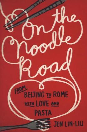 On the Noodle Road - Lin-Liu Jen