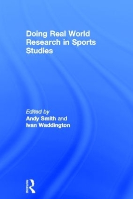 Doing Real World Research in Sports Studies - 