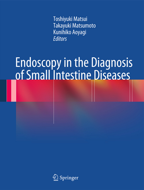 Endoscopy in the Diagnosis of Small Intestine Diseases - 