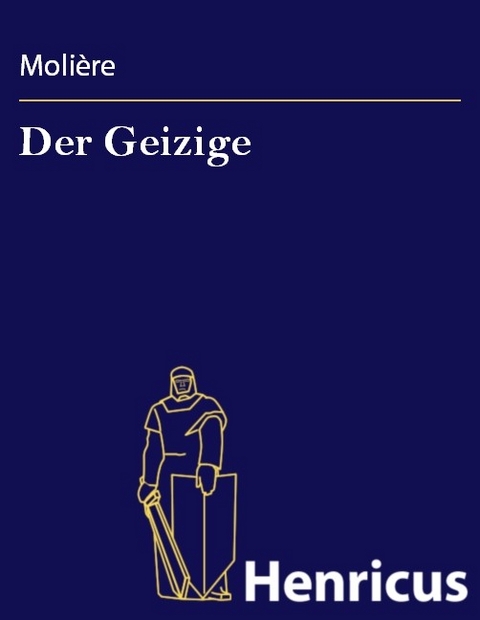 Der Geizige -  Molière