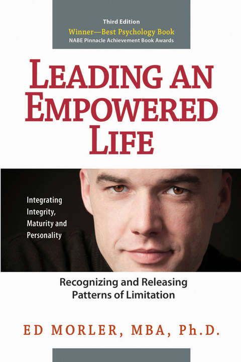 Leading an Empowered Life - Ph.D. Ed Morler MBA