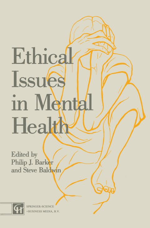 Ethical Issues in Mental Health - Steve Baldwin, Philip J. Barker