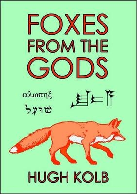 Foxes from the Gods - H.H. Kolb