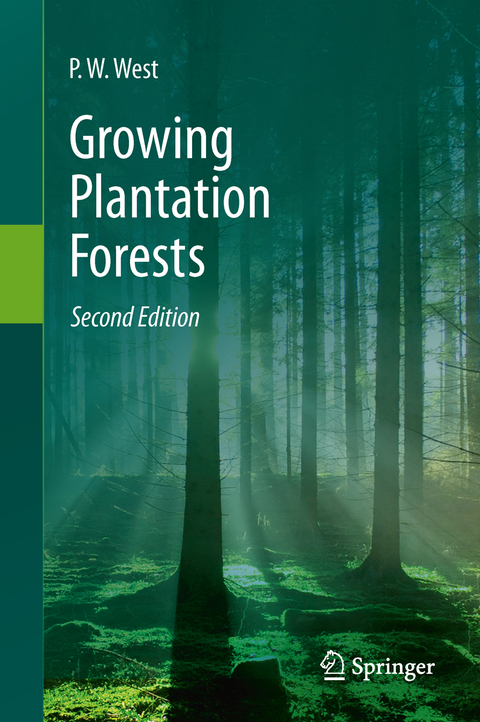 Growing Plantation Forests - P. W. West
