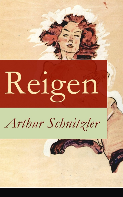 Reigen -  Arthur Schnitzler