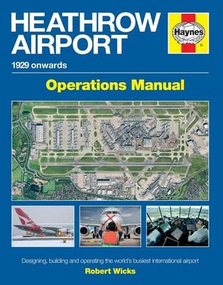 Heathrow Airport Manual - Robert Wicks