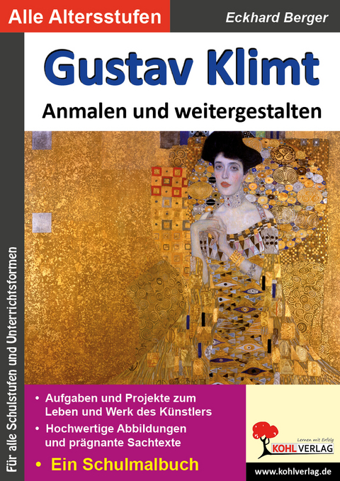 Gustav Klimt ... anmalen und weitergestalten - Eckhard Berger