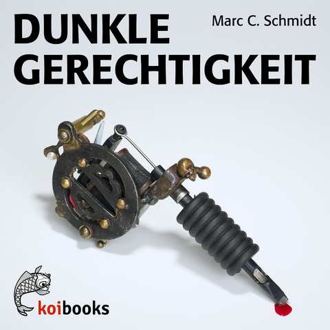 Dunkle Gerechtigkeit - Marc C. Schmidt