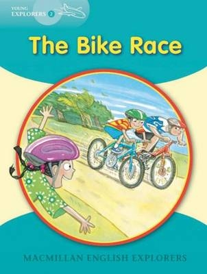 Young Explorers 2 The Bike Race - Louis Fidge, Gill Munton, Barbara Mitchelhill