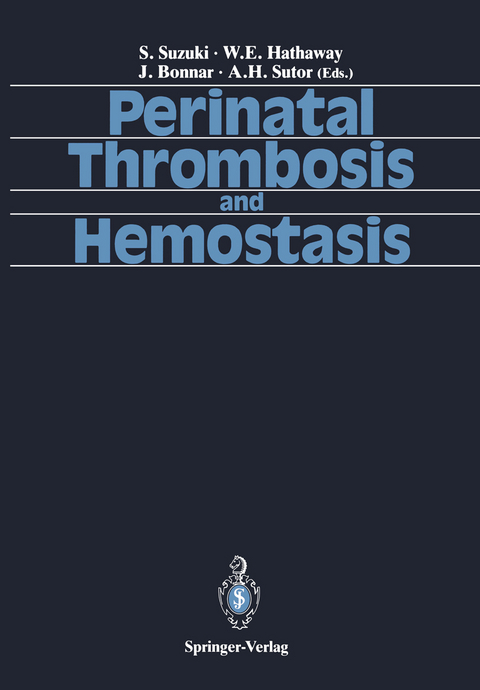 Perinatal Thrombosis and Hemostasis - 