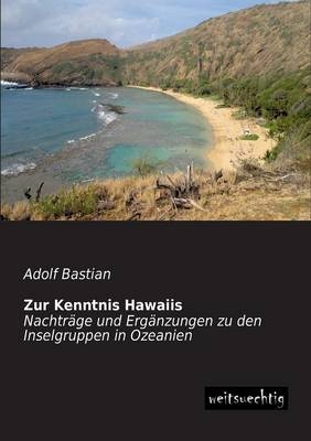 Zur Kenntnis Hawaiis - Adolf Bastian