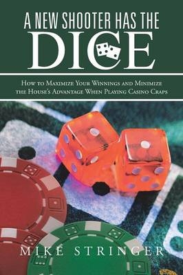 A New Shooter Has the Dice - Mike Stringer