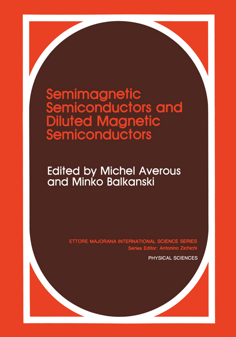 Semimagnetic Semiconductors and Diluted Magnetic Semiconductors - 
