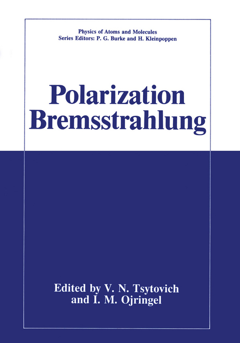 Polarization Bremsstrahlung - 