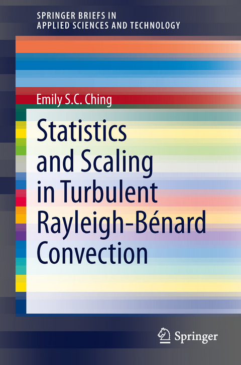 Statistics and Scaling in Turbulent Rayleigh-Bénard Convection - Emily S.C. Ching